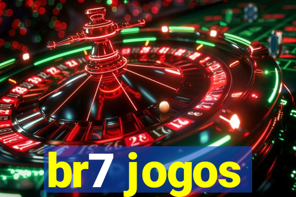 br7 jogos