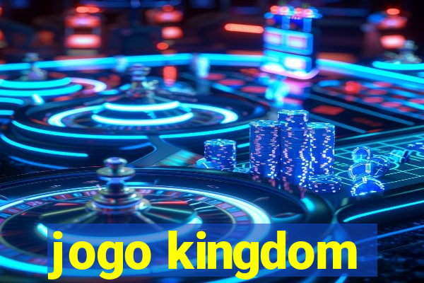 jogo kingdom