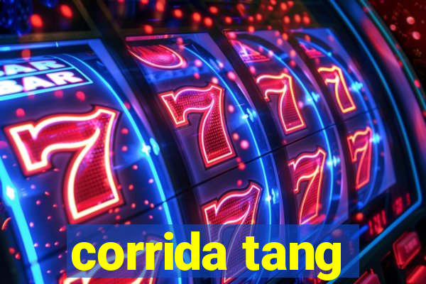 corrida tang