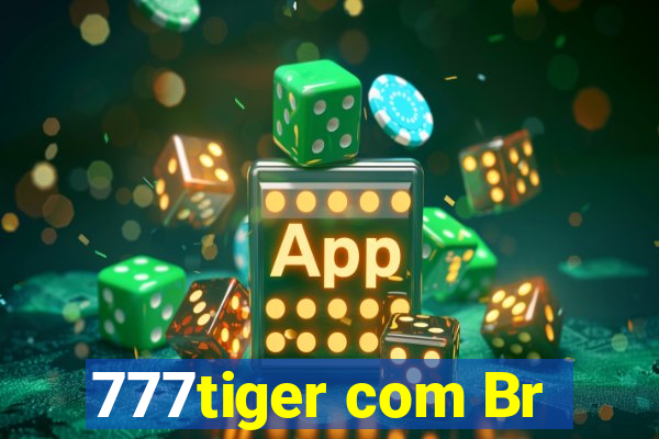 777tiger com Br