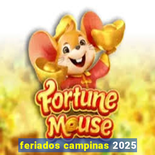 feriados campinas 2025