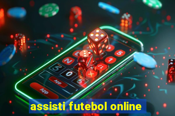 assisti futebol online