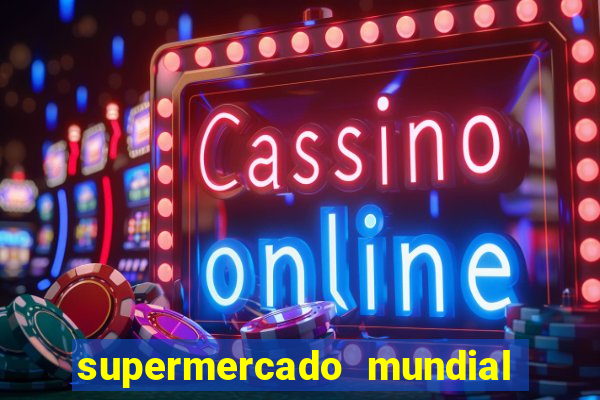 supermercado mundial botafogo horario de funcionamento