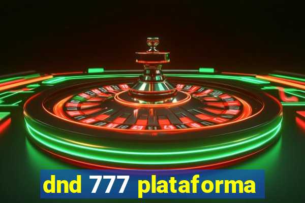 dnd 777 plataforma