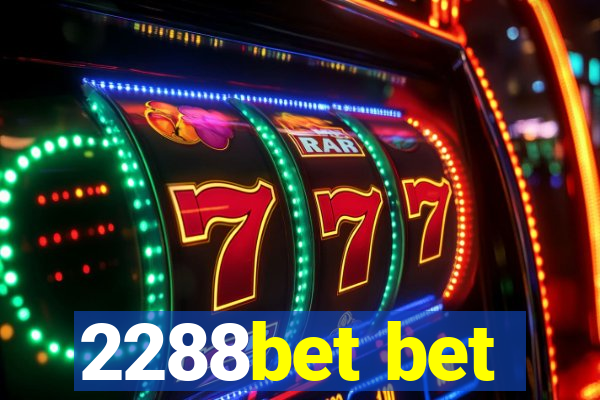 2288bet bet