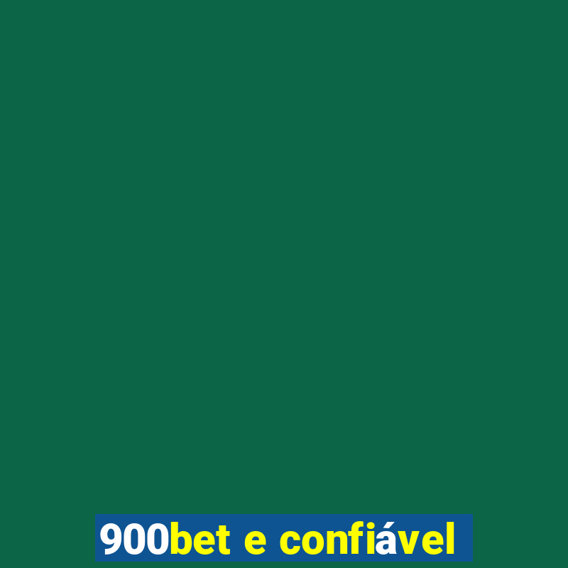 900bet e confiável