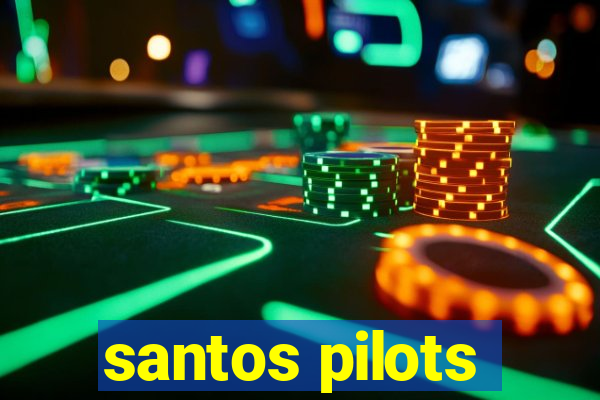 santos pilots