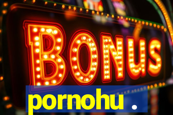 pornohu .