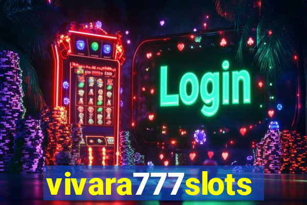 vivara777slots