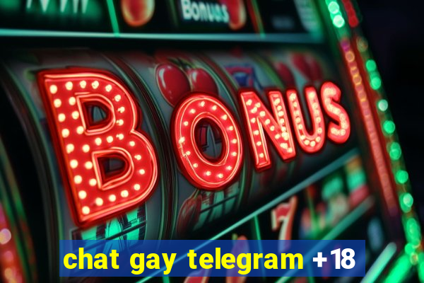 chat gay telegram +18