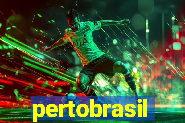 pertobrasil