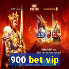 900 bet vip