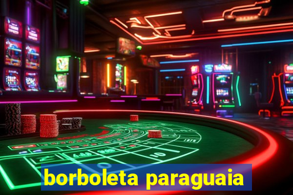 borboleta paraguaia