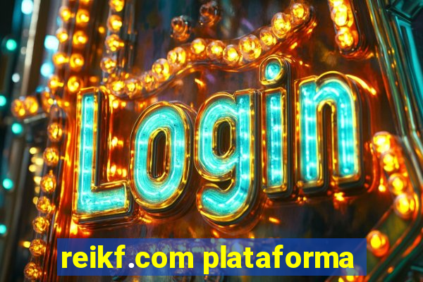 reikf.com plataforma