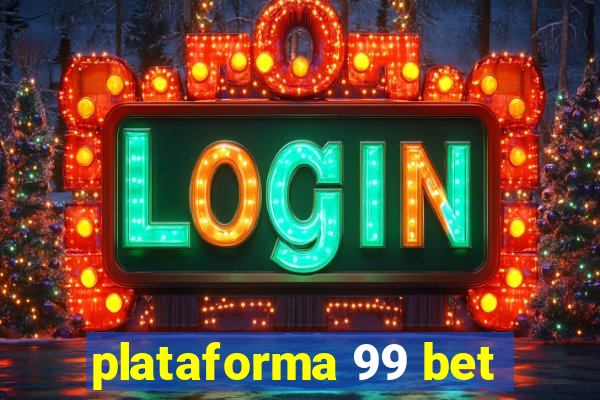 plataforma 99 bet