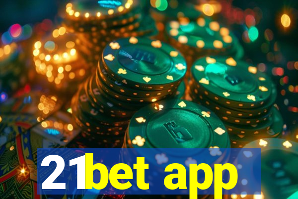 21bet app