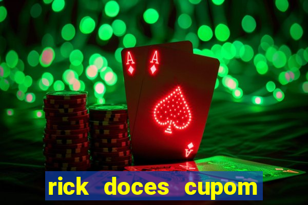 rick doces cupom primeira compra