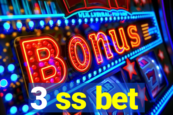 3 ss bet