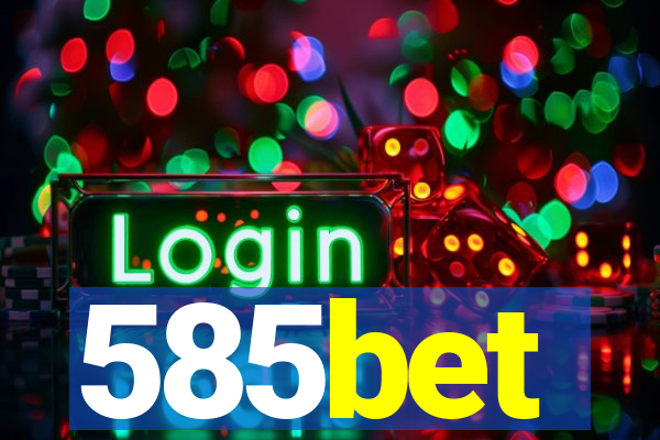 585bet