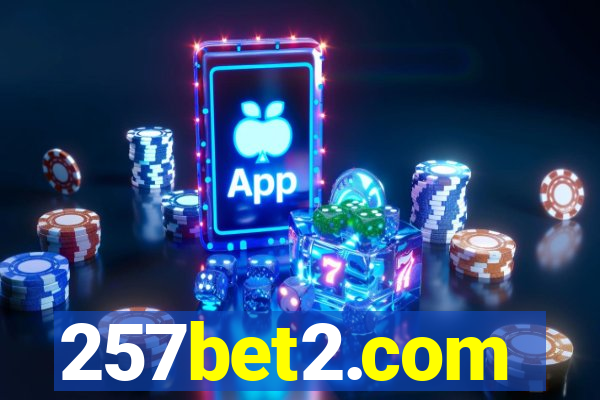 257bet2.com