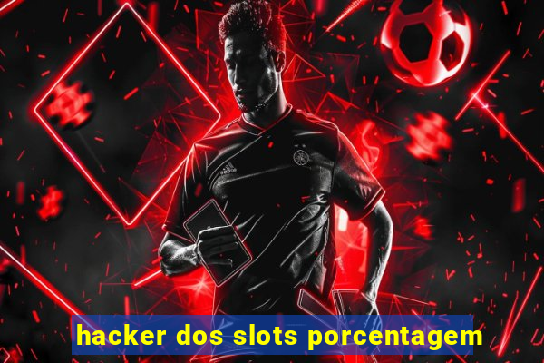 hacker dos slots porcentagem