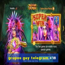 grupos gay telegram +18