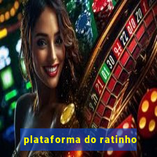 plataforma do ratinho