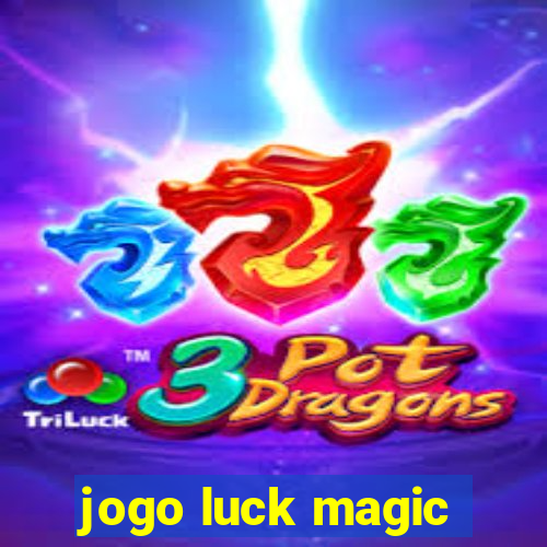 jogo luck magic