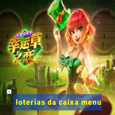 loterias da caixa menu