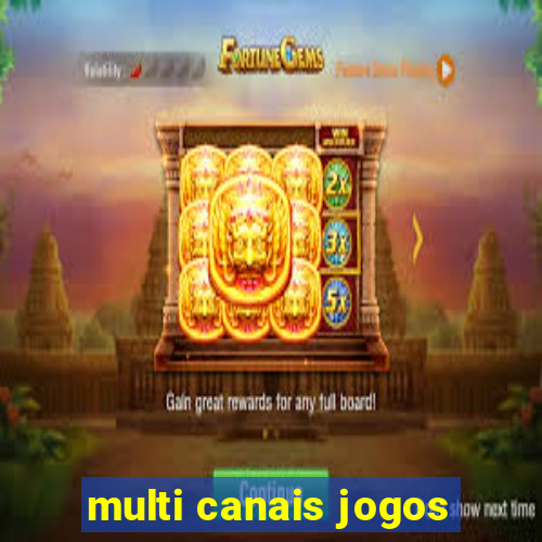 multi canais jogos