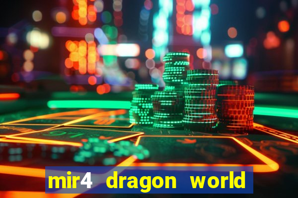 mir4 dragon world private server