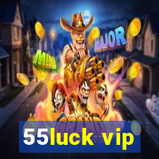 55luck vip