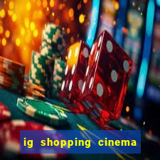 ig shopping cinema porto velho