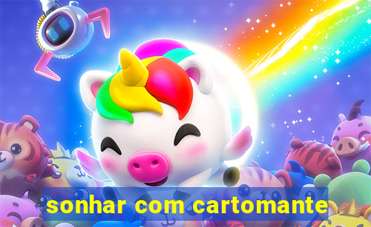 sonhar com cartomante