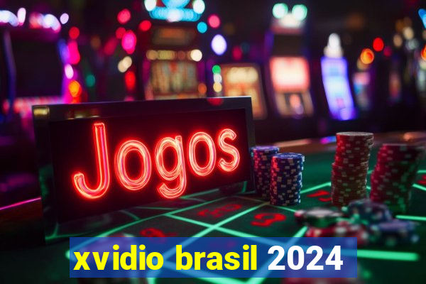 xvidio brasil 2024