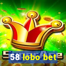 58 lobo bet