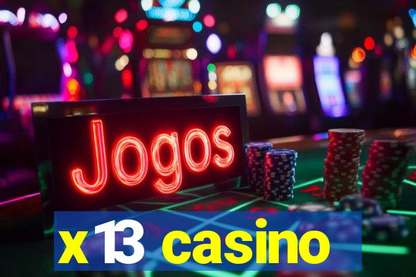 x13 casino