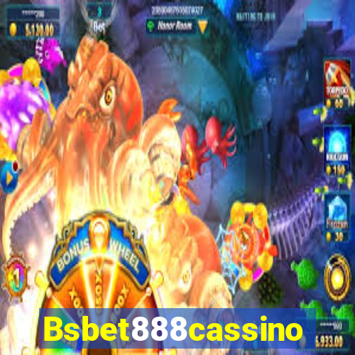 Bsbet888cassino