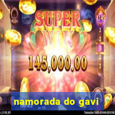 namorada do gavi