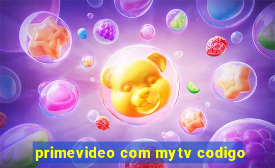 primevideo com mytv codigo