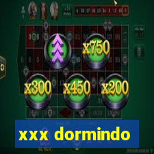 xxx dormindo