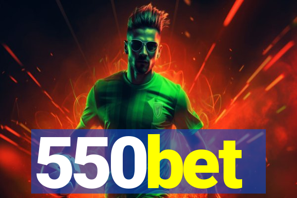 550bet