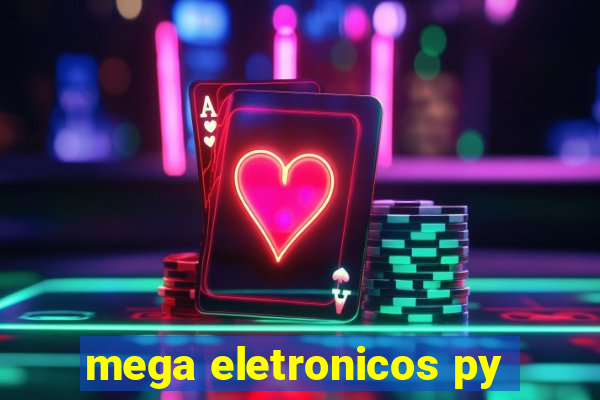 mega eletronicos py