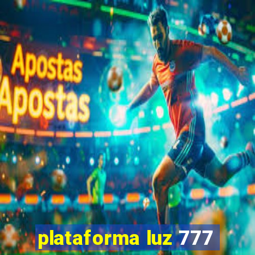 plataforma luz 777