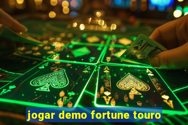 jogar demo fortune touro