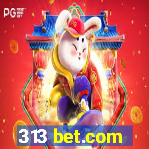 313 bet.com