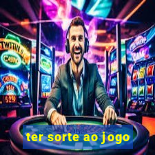 ter sorte ao jogo