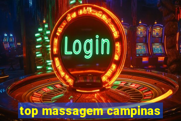 top massagem campinas