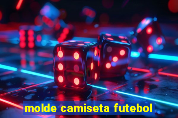 molde camiseta futebol