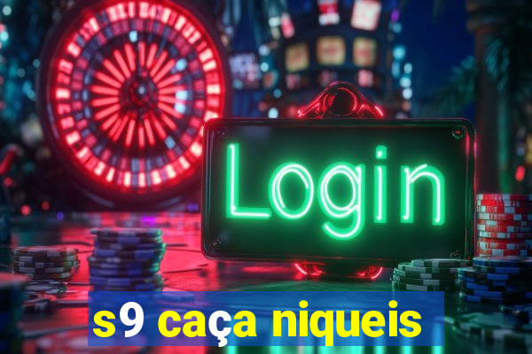 s9 caça niqueis